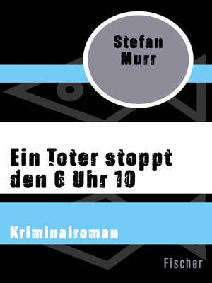 cover image of Ein Toter stoppt den 6 Uhr 10